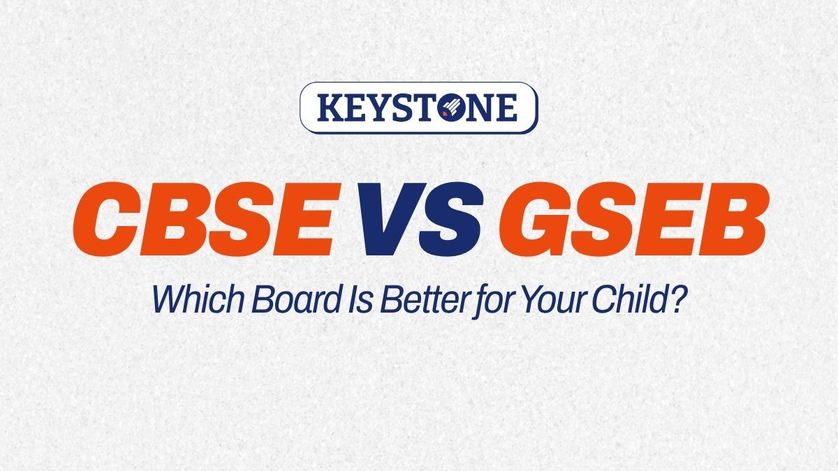 CBSE vs GSEB: Which Board Is Better for Your Child?
