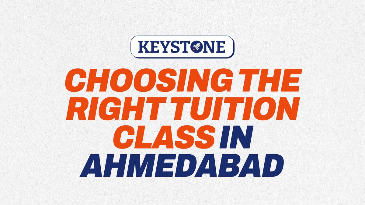 How to Choose the Best Tuition Classes in Ahmedabad: What Parents Should Check Before Enrolling